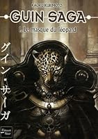 Guin Saga, Tome 1 : Le masque du léopard 2265081248 Book Cover