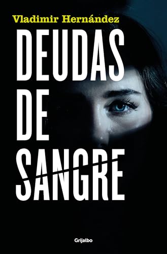 Deudas de sangre (Novela de intriga)