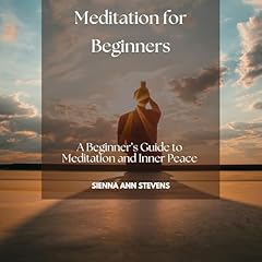 Meditation for Beginners Audiolibro Por Sienna Ann Stevens arte de portada