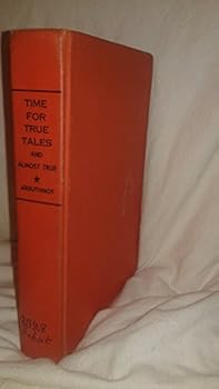 Time for True Tales and Almost True