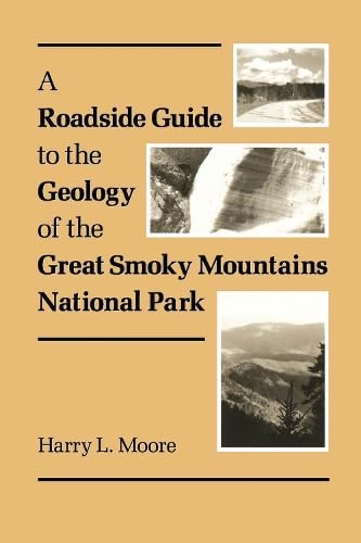A Roadside Guide to the Geology of Great Smoky Mountains National Park