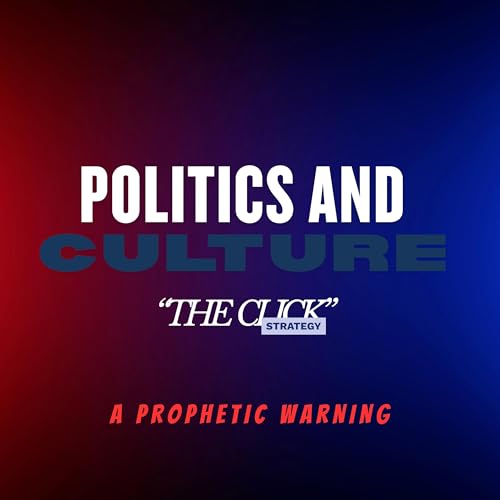 Politics and Culture- A Prophetic Warning!