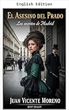  THE PRADO KILLER (The Secrets of Madrid: Police and Mystery Novels Set in the 19th Century Book 6) (English Edition)