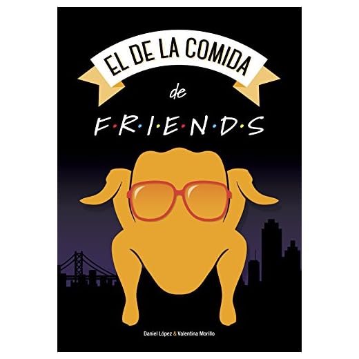 El de la Comida de Friends