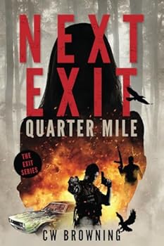 Next Exit, Quarter Mile - Book #4 of the Exit