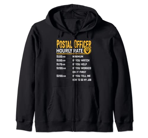 Postal Officer Hourly Rate - Funny Postal Police Officers Felpa con Cappuccio