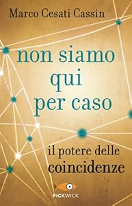 Non siamo qui per caso