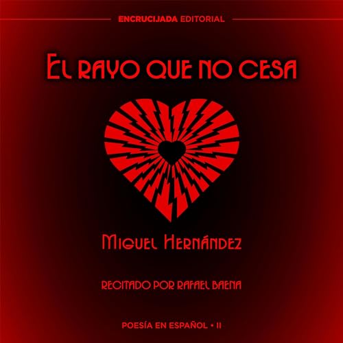 El rayo que no cesa