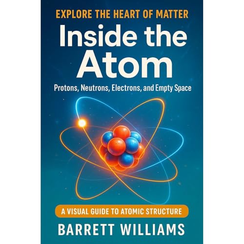 Inside the Atom Audiobook By Barrett Williams cover art