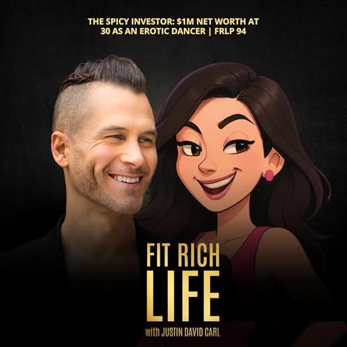 The Spicy Investor: $1M Net Worth at 30 as an Erotic Dancer | FRLP 94