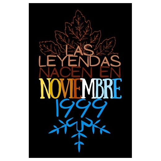 Las Leyendas nacen en Noviembre 1999: Regalo de cumpleaños para mujeres y hombres de 21 años, regalos aniversario papa, mama / Diario, cuaderno de notas, apuntes o agenda, bloc de notas