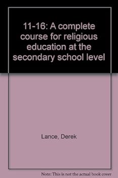 Paperback 11-16: A Complete Course for Religious Education at the Secondary School Level Book