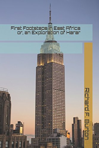 First Footsteps in East Africa; Or, an Exploration of Harar