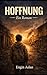 Hoffnung: Roman