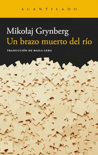 Un brazo muerto del río: 3494 (Narrativa del Acantilado)