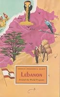 AMERICAN GEOGRAPHICAL SOCIETY: LEBANON Around the World Program B00A8PSLQC Book Cover
