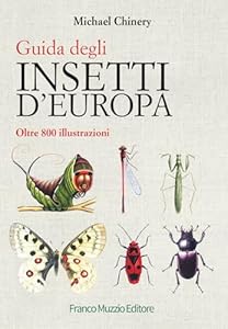 Guida degli insetti d'Europa. Atlante illustrato a colori