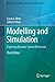Modelling and Simulation: Exploring Dynamic System Behaviour (Simulation Foundations, Methods and Applications)