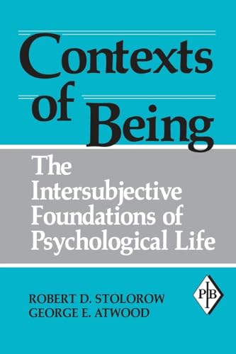 Contexts of Being (Psychoanalytic Inquiry Book Series)