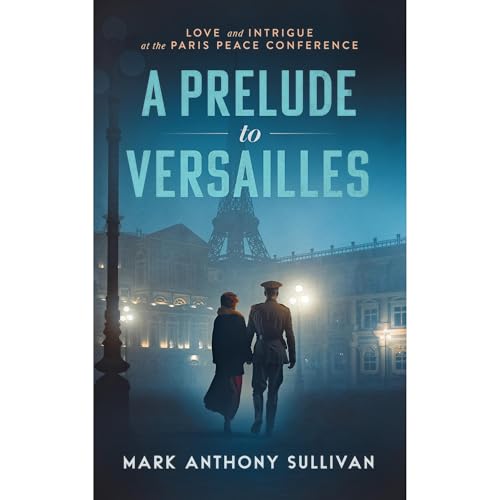 A PRELUDE TO VERSAILLES by Mark Anthony Sullivan episode artwork