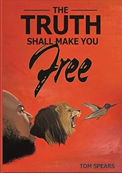Paperback THE TRUTH SHALL MAKE YOU FREE Book