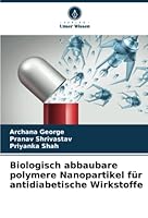 Biologisch abbaubare polymere Nanopartikel für antidiabetische Wirkstoffe 6205303930 Book Cover