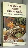  Les grandes recettes du temps jadis