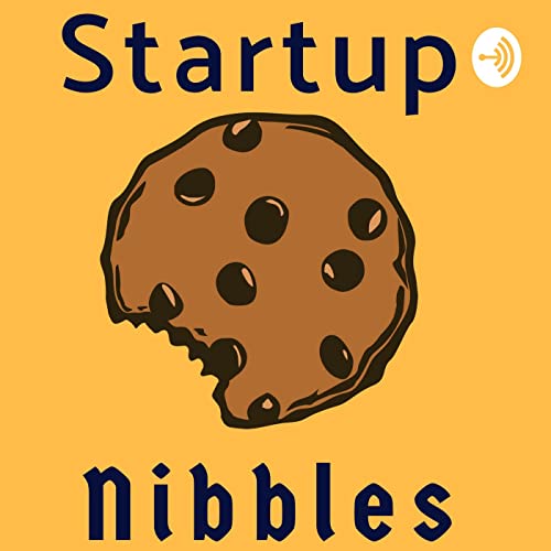 Startup Nibbles Podcast Por gaatha story arte de portada