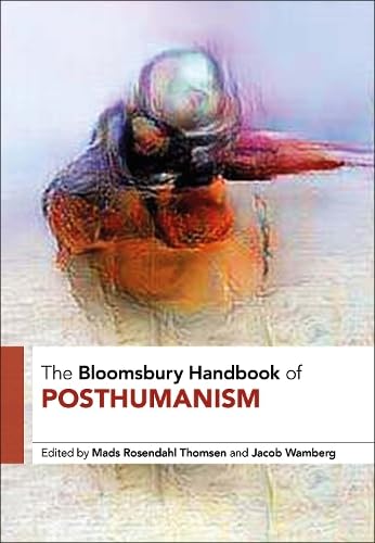 Buy The Bloomsbury Handbook of Posthumanism — BookShops.in