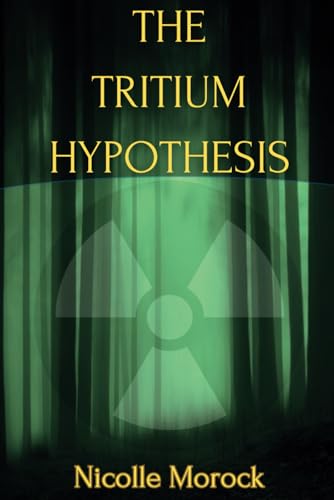 The Tritium Hypothesis (The Rayna Smith Series)