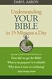 Understanding Your Bible in 15 Minutes a Day