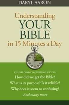 Paperback Understanding Your Bible in 15 Minutes a Day Book