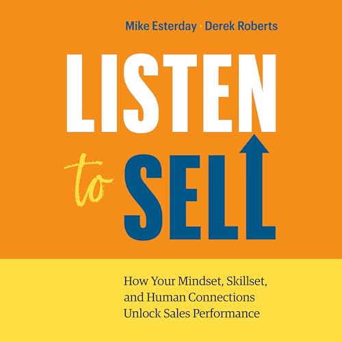 Listen to Sell by Mike Esterday, Derek Roberts episode artwork