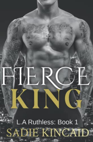 Fierce King: L.A. Ruthless, Book 1