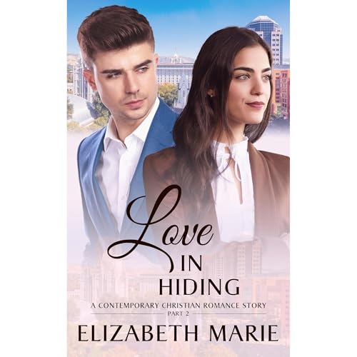 Love In Hiding Audiolibro Por Elizabeth Marie arte de portada