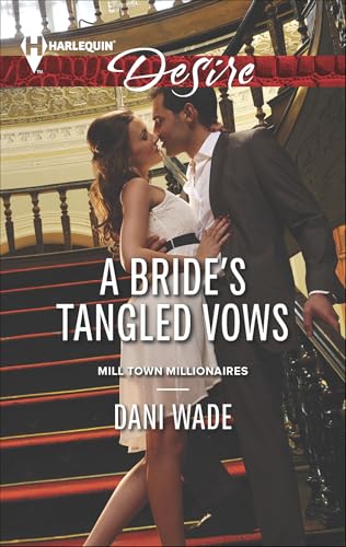 A Bride's Tangled Vows (Mill Town Millionaires Series Book 1)
