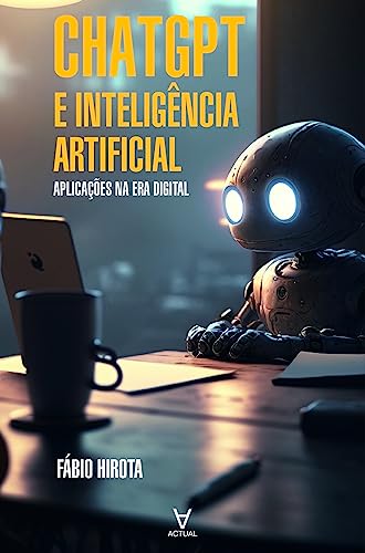 ChatGPT e Inteligência Artificial: aplicações na era digital
