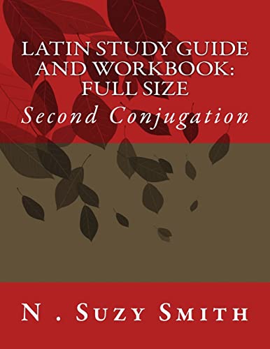 Latin Study Guide and Workbook: Second Conjugation (Tantum Latine)
