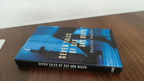 Seven Tales of Sex and Death