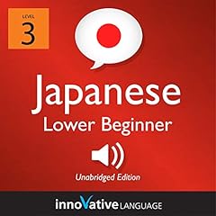 Page de couverture de Learn Japanese - Level 3: Lower Beginner Japanese