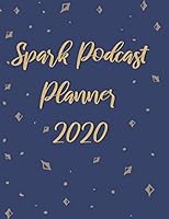 Spark Podcast Planner 2020 1656316935 Book Cover