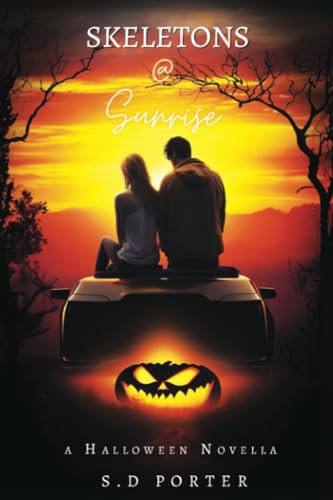 Skeletons @ Sunrise: A Halloween Novella