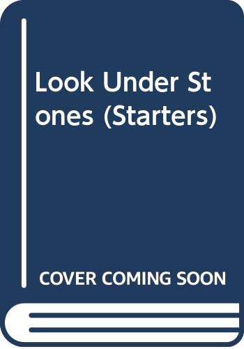 Look Under Stones (Starters)