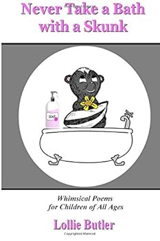 Paperback Never Take a Bath with a Skunk Book