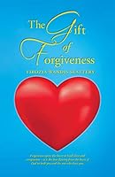 The Gift of Forgiveness 1504336097 Book Cover