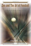  [Zen and The Art of Foosball: A Beginner\'s Guide to Table Soccer] [Lee, Charles] [February, 2002]