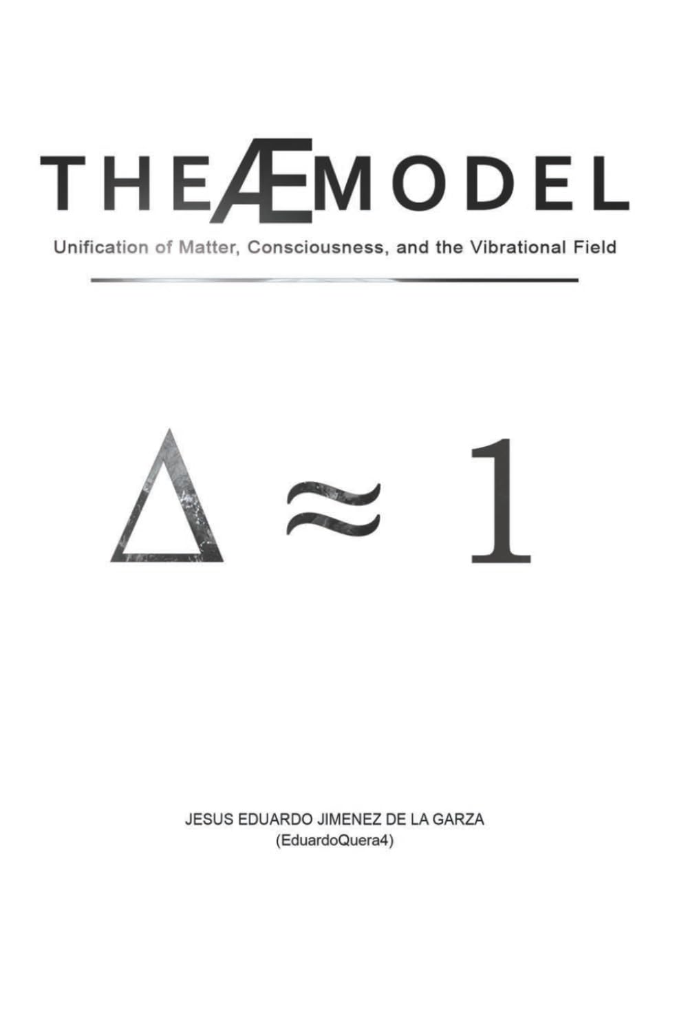 The Æ Model: Unification of Matter, Consciousness, and the Vibrational Field