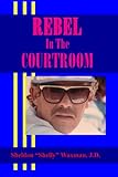 Image de Rebel In The Courtroom