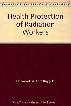 Hardcover Health Protection of Radiation Workers Book