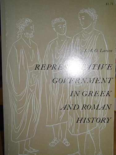 Representative Government in Greek and Roman Hi... 0520007131 Book Cover